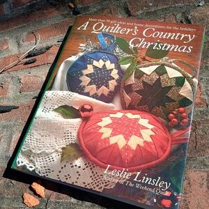 Vintage 1st Ed. 1990 copy "A Quilters Country Christmas," Leslie Linsley, Quilt